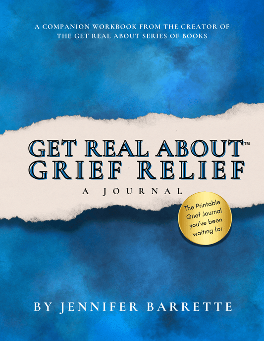 GET REAL ABOUT GRIEF RELIEF - Printable/Digital Journal