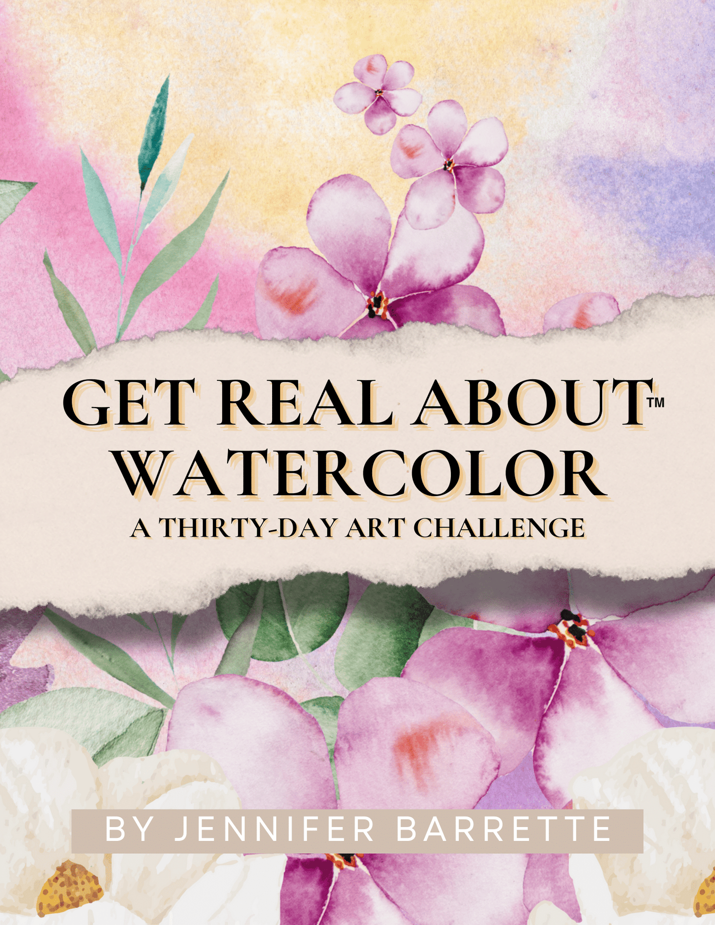GET REAL ABOUT WATERCOLOR - A 30 Day Art Challenge Digital/Printable workbook