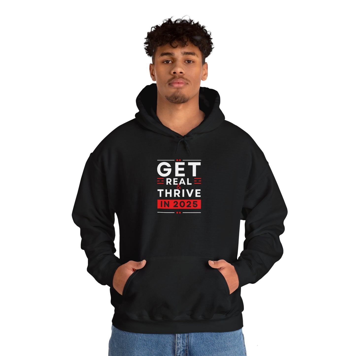 GET REAL & THRIVE in 2025  Heavy Blend™ Hooded Sweatshirt