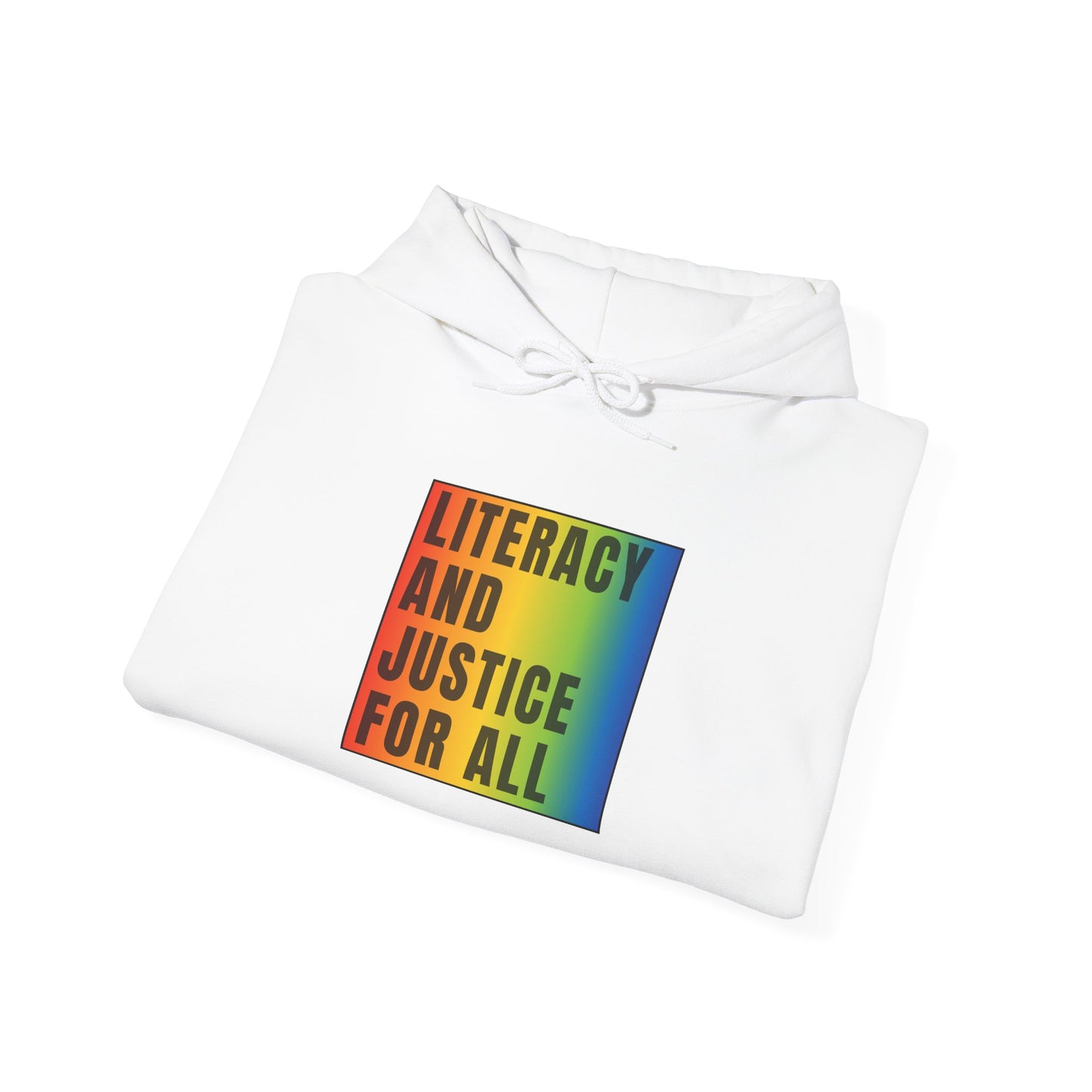 Literacy & Justice for All Hooded Sweatshirt,  book lover gift, perfect for the teacher in your life, literary enthusiast gifts