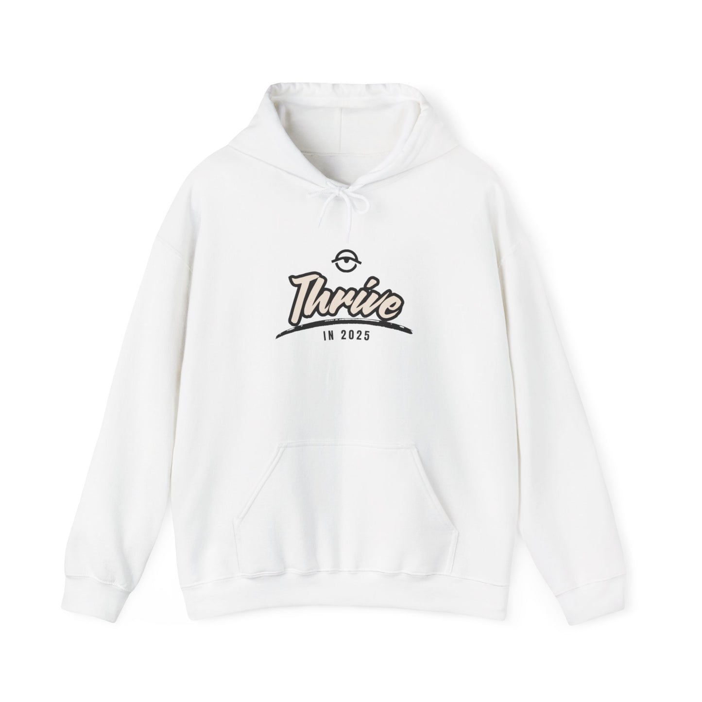 Thrive in 2025 Hooded Sweatshirt