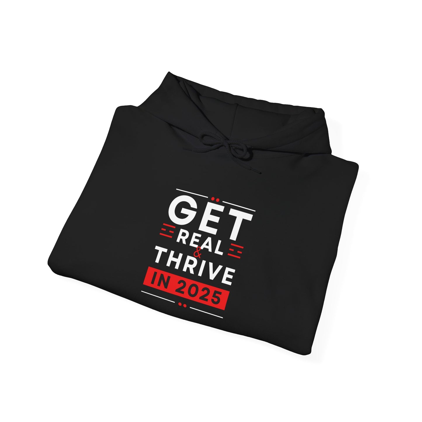 GET REAL & THRIVE in 2025  Heavy Blend™ Hooded Sweatshirt