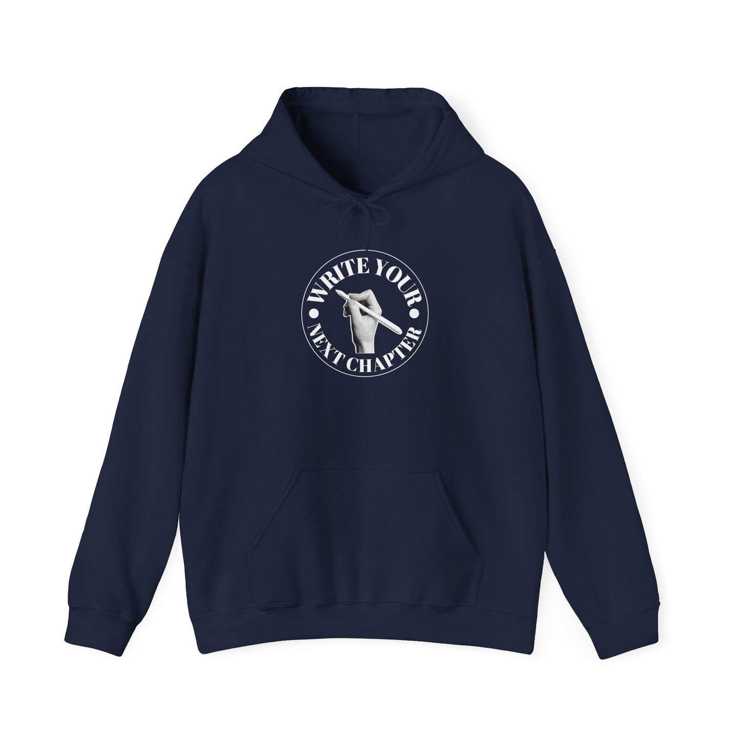 WRITE YOUR NEXT CHAPTER - Hooded Sweatshirt