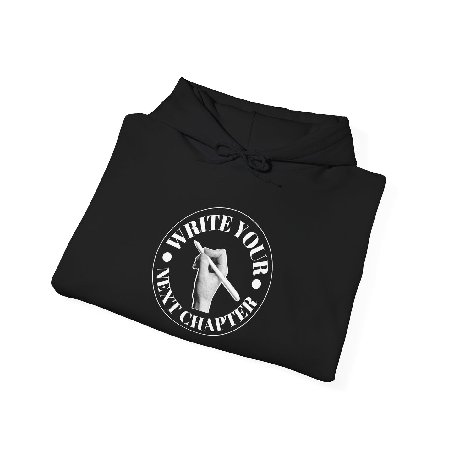 WRITE YOUR NEXT CHAPTER - Hooded Sweatshirt