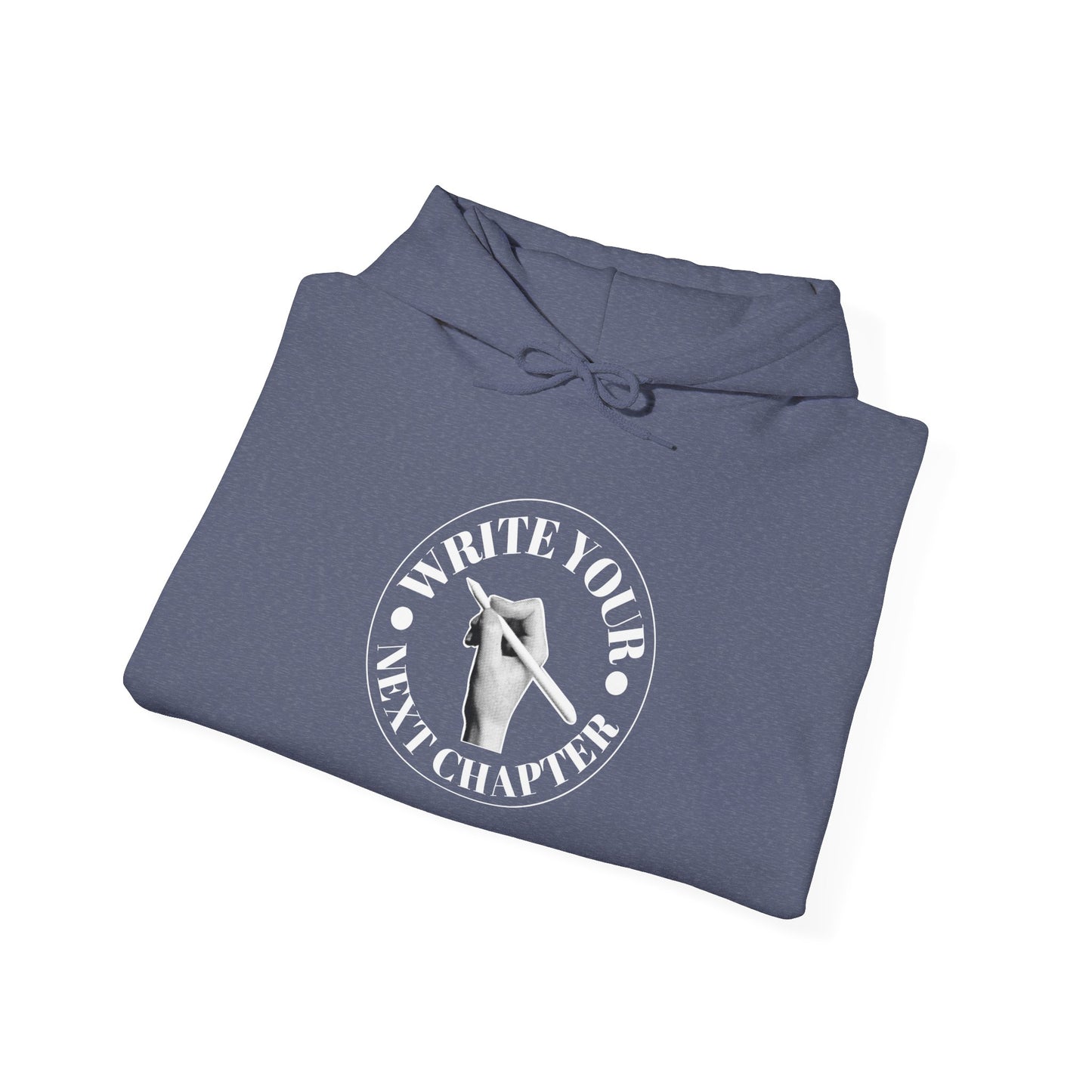 WRITE YOUR NEXT CHAPTER - Hooded Sweatshirt