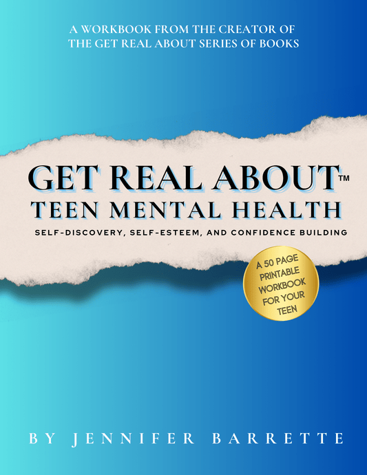 GET REAL ABOUT TEEN MENTAL HEALTH - DIGITAL/PRINTABLE WORKBOOK
