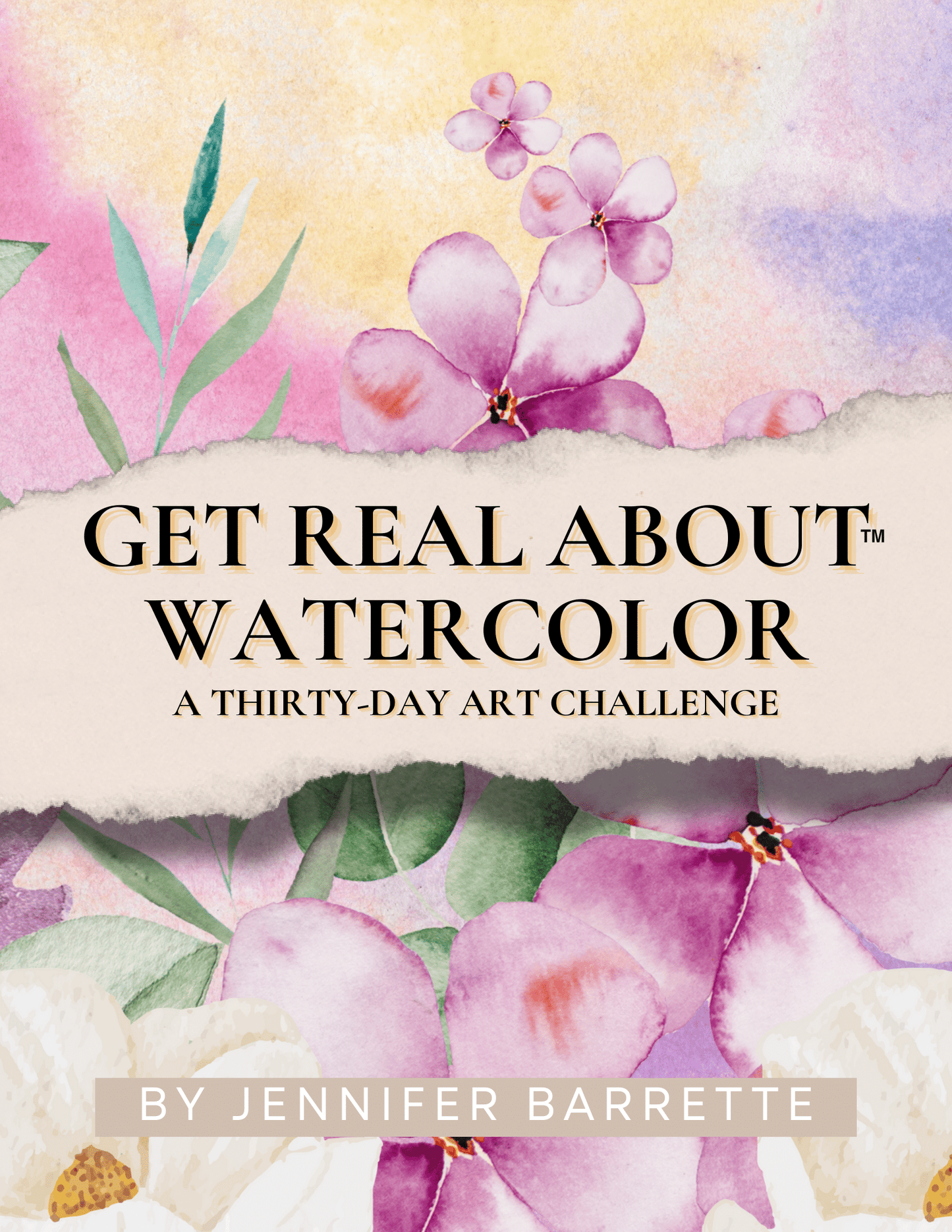 GET REAL ABOUT WATERCOLOR - A 30 Day Art Challenge Digital/Printable workbook