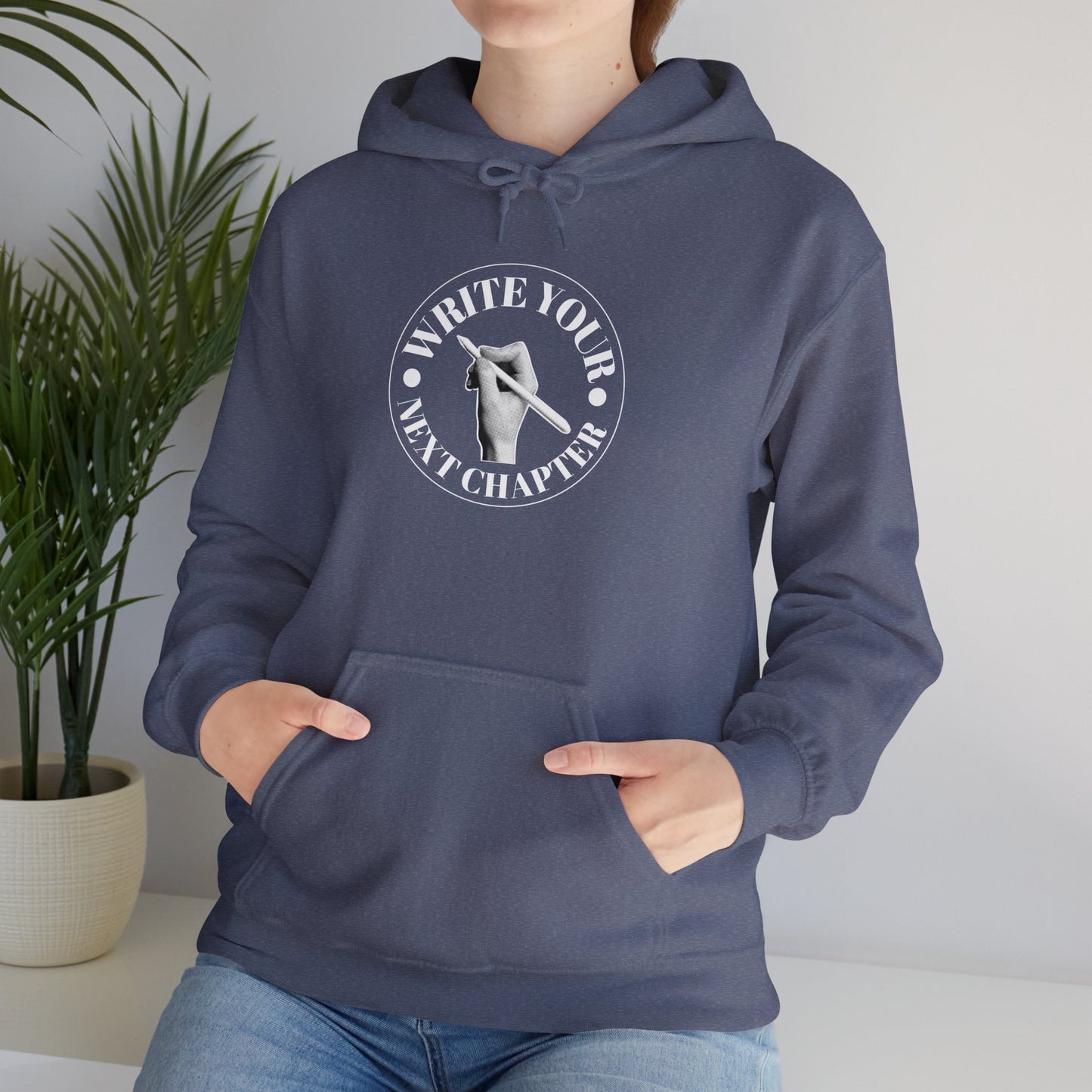 WRITE YOUR NEXT CHAPTER - Hooded Sweatshirt