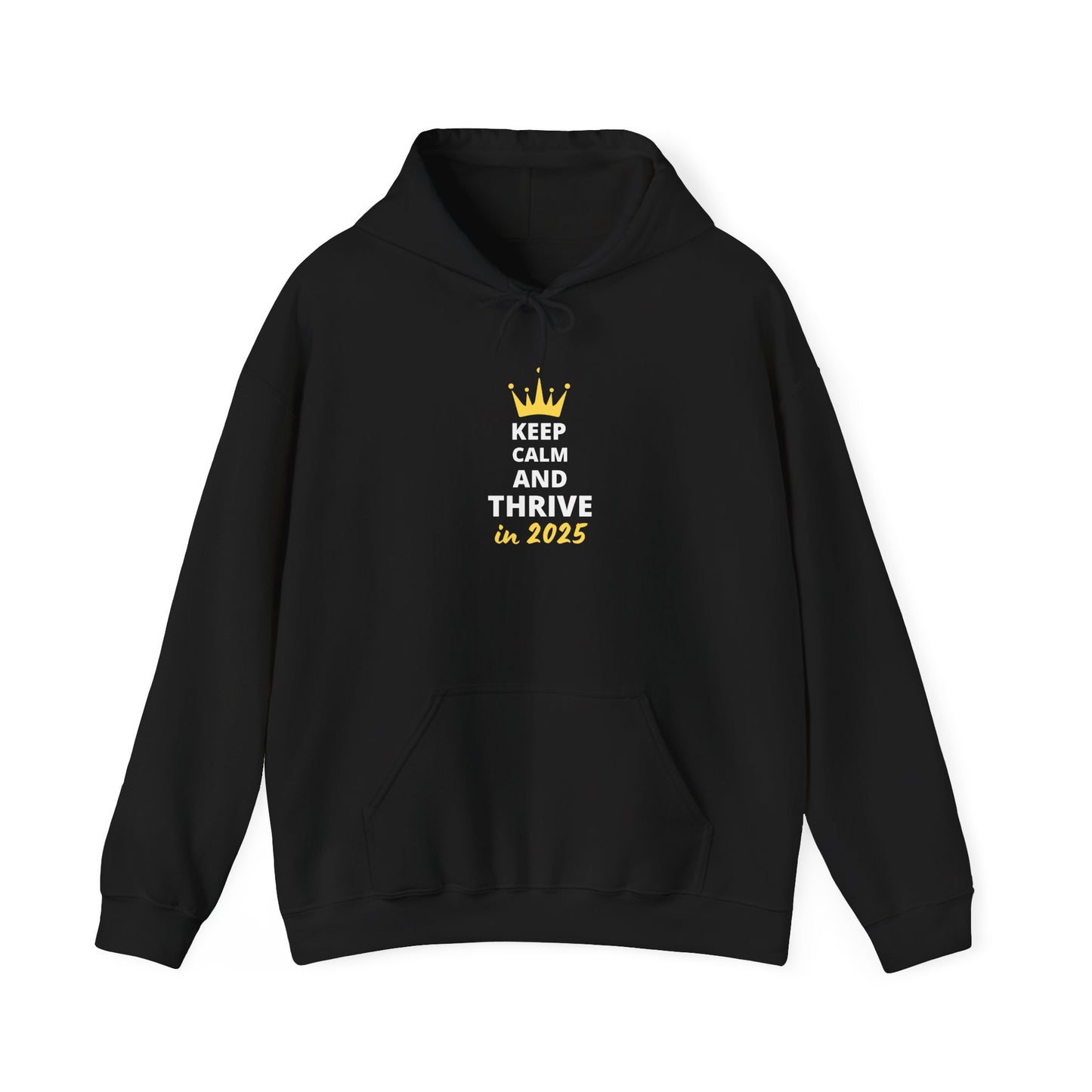Black Keep Calm & Thrive in 2025 Heavy Blend™ Hooded Sweatshirt