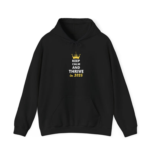 Black Keep Calm & Thrive in 2025 Heavy Blend™ Hooded Sweatshirt