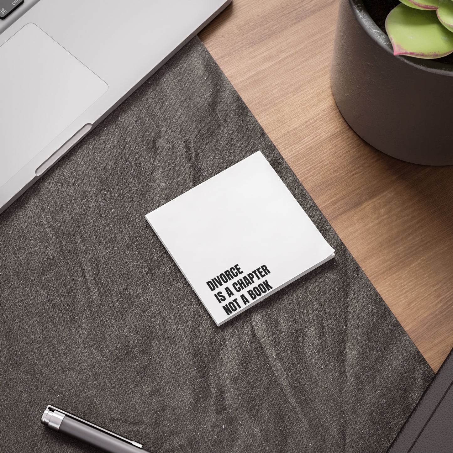 DIVORCE IS A CHAPTER NOT A BOOK Post-it® Note Pads