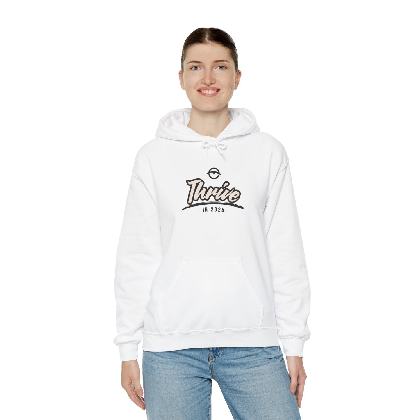 Thrive in 2025 Hooded Sweatshirt