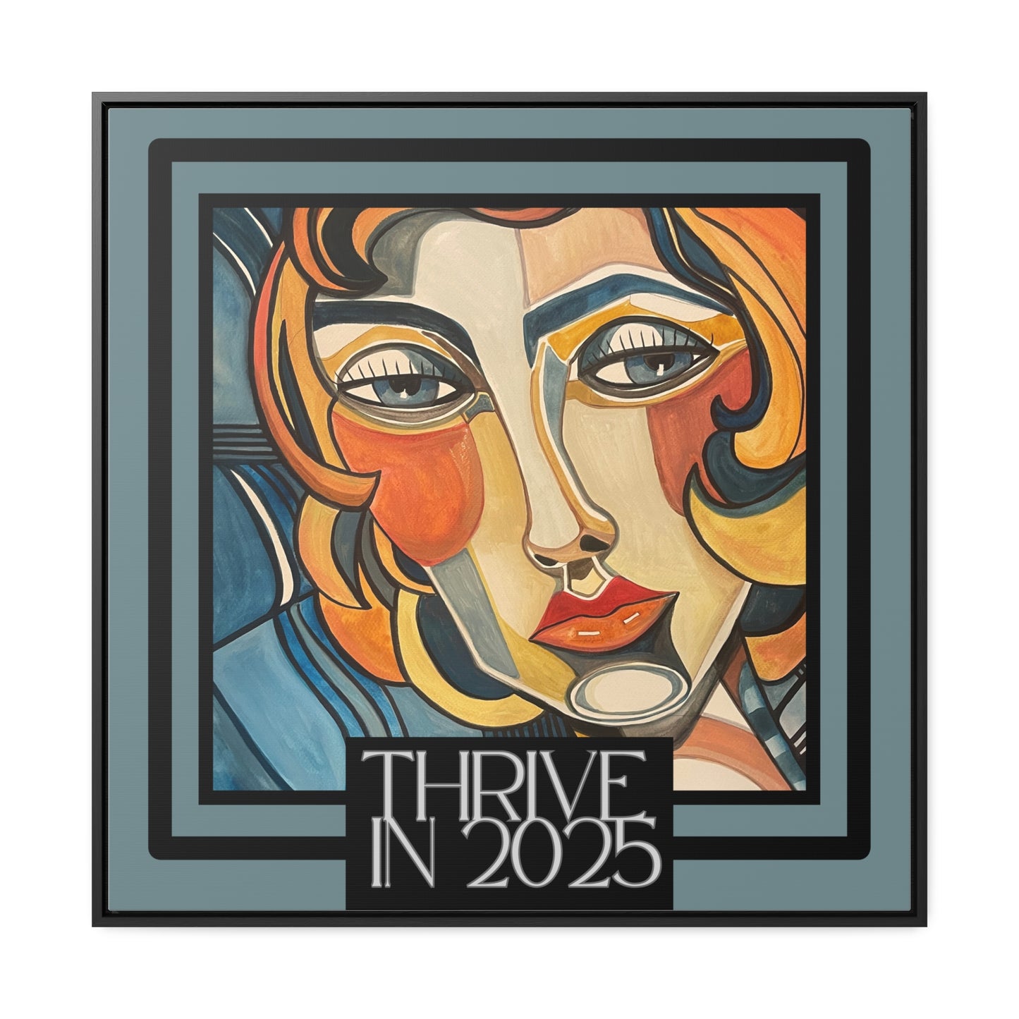THRIVE IN 2025 CANVAS in Square Frame