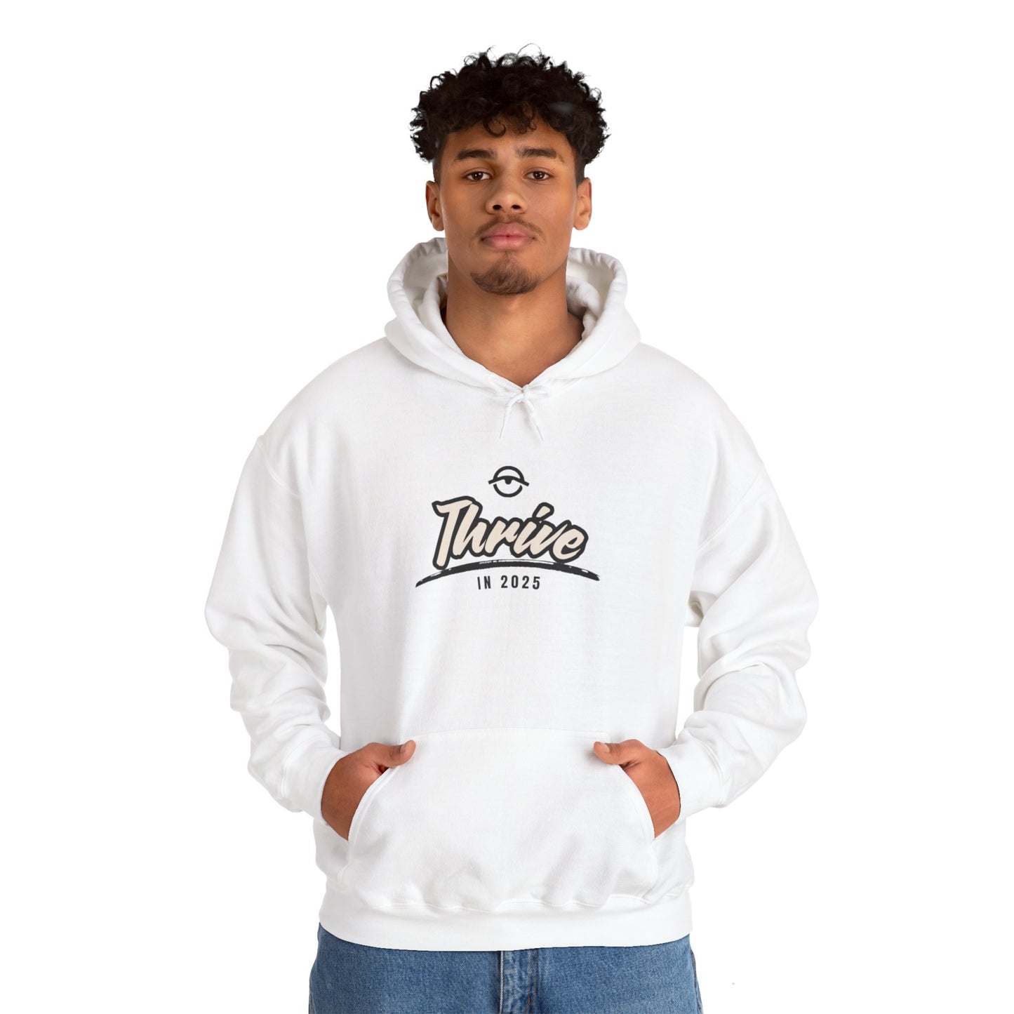 Thrive in 2025 Hooded Sweatshirt