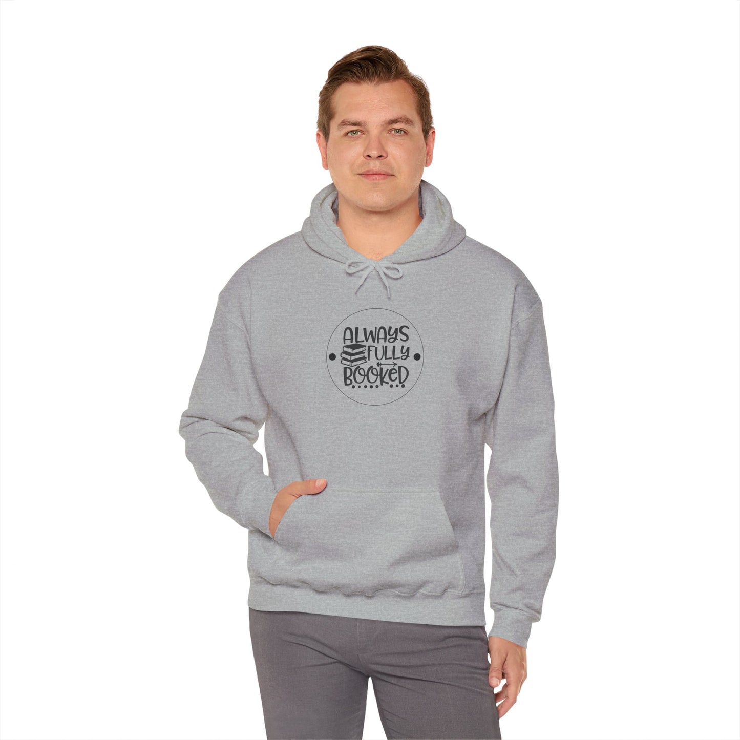 ALWAYS FULLY BOOKED Hooded Sweatshirt