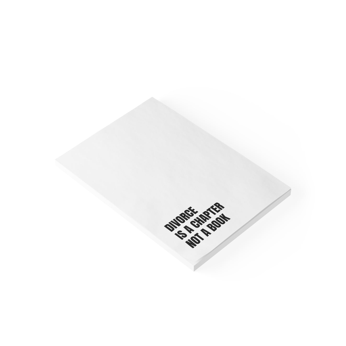 DIVORCE IS A CHAPTER NOT A BOOK Post-it® Note Pads
