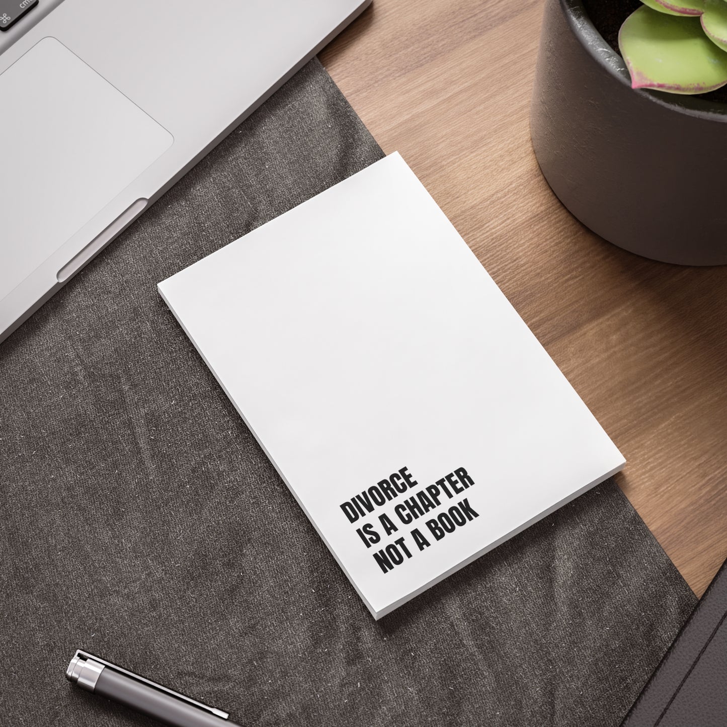 DIVORCE IS A CHAPTER NOT A BOOK Post-it® Note Pads