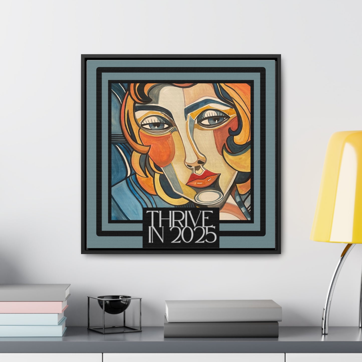 THRIVE IN 2025 CANVAS in Square Frame